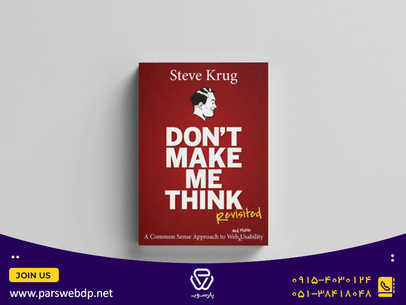 Don’t Make Me Think: A Common Sense Approach to Web Usability